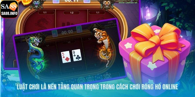 Luật chơi là nền tảng quan trọng trong cách chơi rồng hổ online