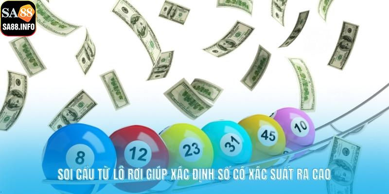 Soi cầu từ lô rơi giúp xác định số có xác suất ra cao
