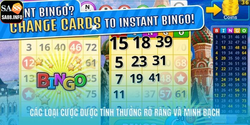 Các loại cược được tính thưởng rõ ràng và minh bạch