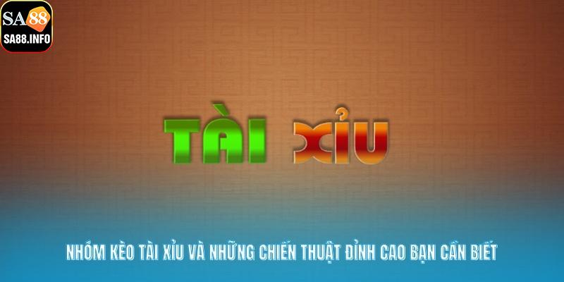 Nhóm Kèo Tài Xỉu