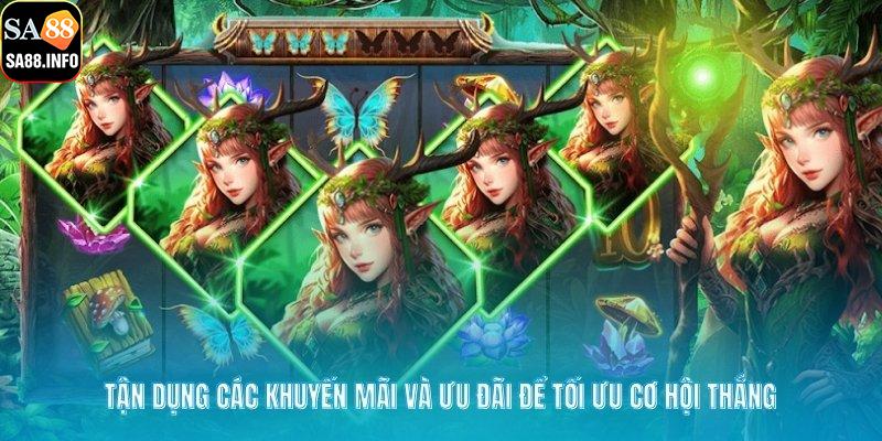 Tận dụng các khuyến mãi và ưu đãi để tối ưu cơ hội thắng